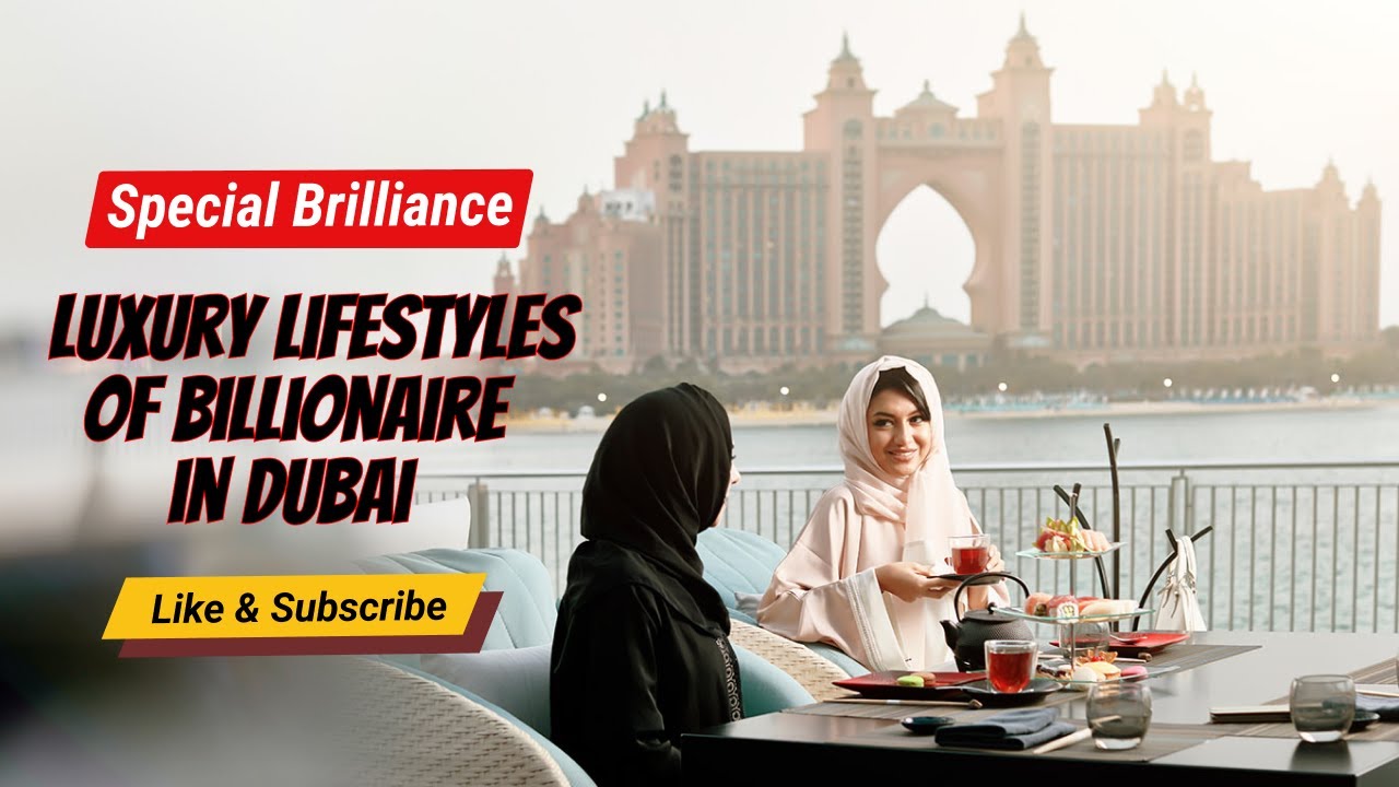Inside The luxury lifestyles of Billionaire In Dubai YouTube