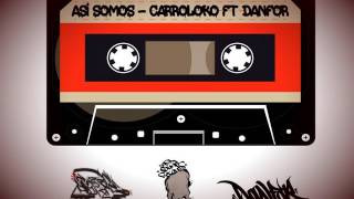 Asi somos - El Danfor Ft @NaickB. - 2017 (Audio)