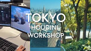 Houdini Ignite Workshop Tokyo Vlog