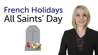 Learn French Holidays - All Saints' Day - Toussaint