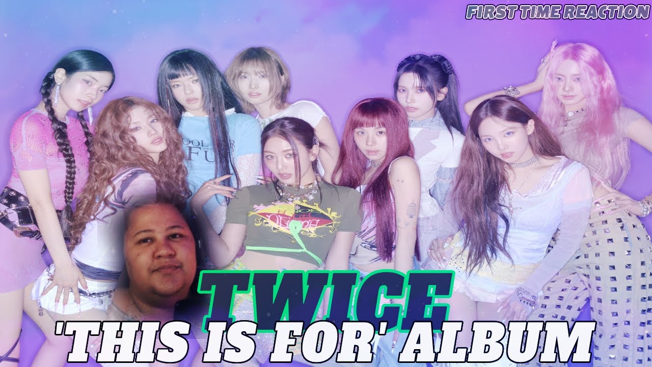 TWICE "THIS IS FOR" Album Has Me Shook - Full Reaction