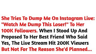 She Tries To Dump Me On Instagram Live: "Watch Me Dump This Loser!" To Her 100K //Reddit Stories