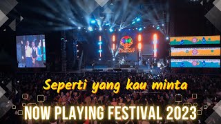 THE DANCE COMPANY - SEPERTI YANG KAU MINTA LIVE AT NOW PLAYING FESTIVAL 2023