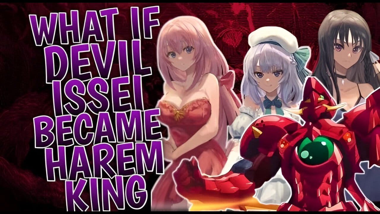 What If Devil Issei Became Harem King | Part 1