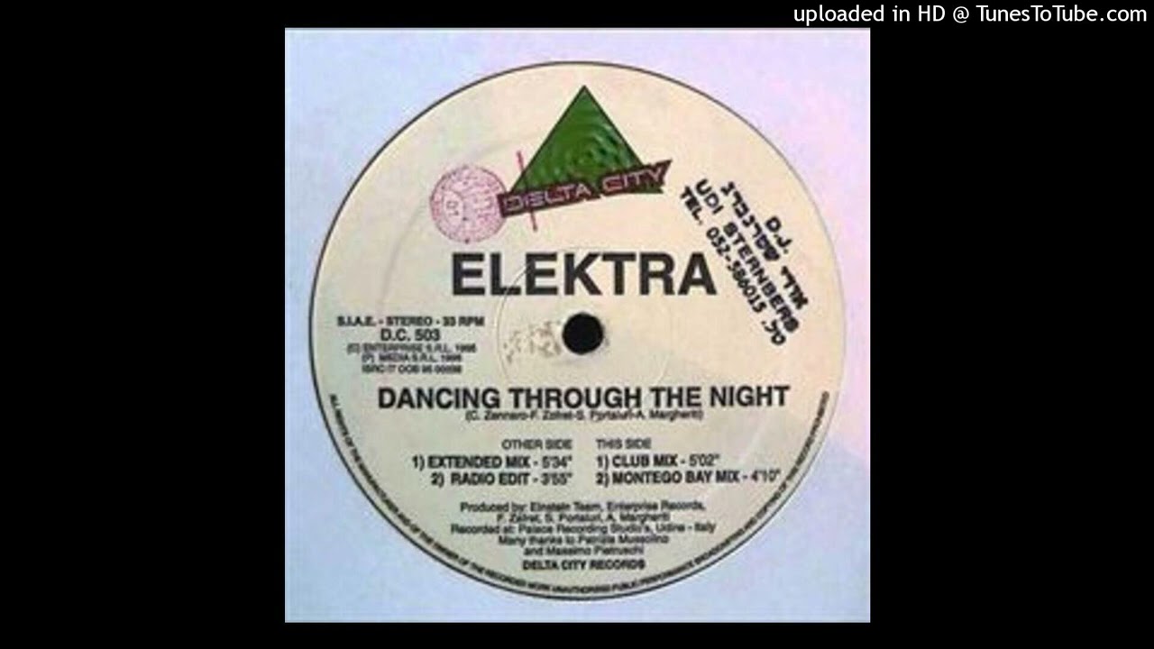 Watch Elektra - Dancing Through The Night (Radio Edit) 1995 on YouTube Watch Elektra - Dancing Through The Night (Radio Edit) 1995 on YouTube