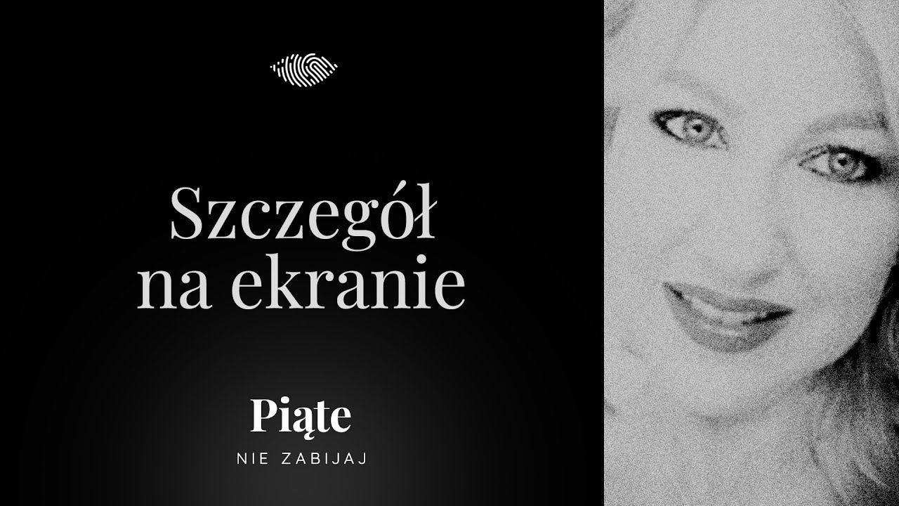Szczegół na ekranie. Monika Wilgorska- 