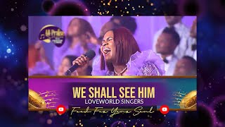 ALL PRAISE SERVICE • "We shall see Him" Vanessa & Loveworld Singers live with Pastor Chris #live