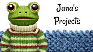 Finish It or Frog It:  Jana's Projects