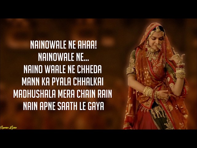 Naino wale Ne - Padmaavat (Lyrics) class=
