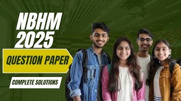NBHM 2025 Questions complete solutions | Question No. 10 Answer Breakdown |