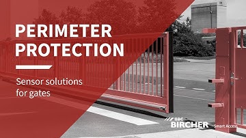 Efficient and safe sensor solutions of gates for perimeter protection | BBC Bircher Smart Access