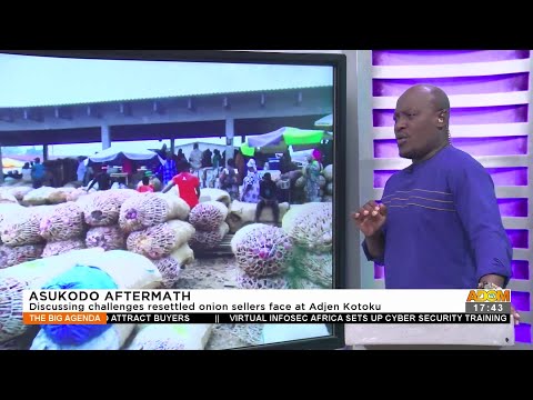 Asukodo Aftermath: Discussing challenges resettled onion sellers face at Adjen Kotoku (22-6-22) Asukodo Aftermath: Discussing challenges resettled onion sellers face at Adjen Kotoku (22-6-22)