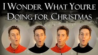 I Wonder What Youre Doing For Christmas - A Cappella jazz cover
