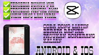 TUTORIAL EDIT VIDIO COBA DONG LIATIN BERAPA BANYAK PASUKAN BOOMERANG KALIAN DICAPCUT