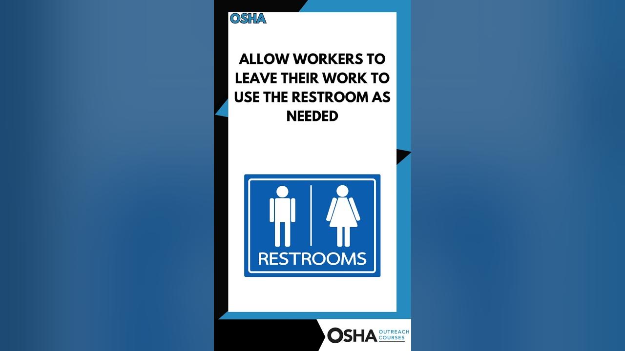 osha-restroom-break-laws-osha-30-osha-outreach-courses