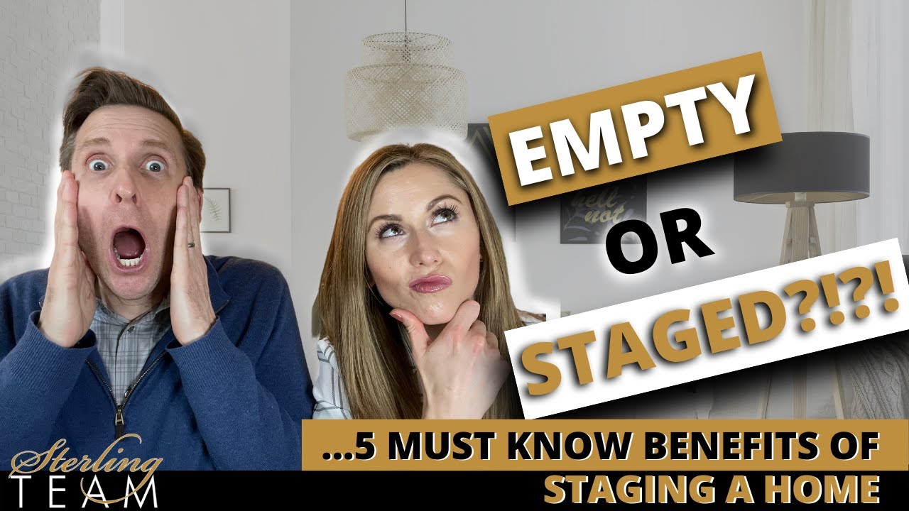5 MUST Know Benefits of Staging a Home | Net the Most Money on Your Seattle Home