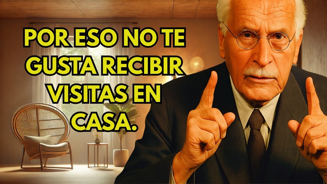 No me gusta recibir visitas: Carl Jung revela lo que eso dice sobre tu alma.