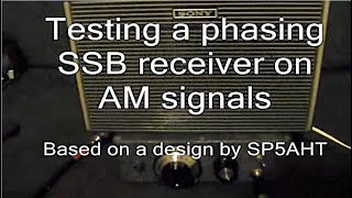 Testing a phasing SSB receiver: Part 2 - with AM signals
