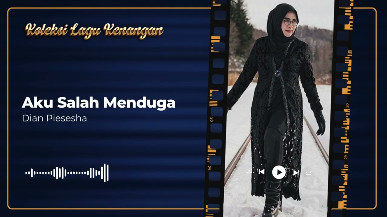 Dian Piesesha - Aku Salah Menduga