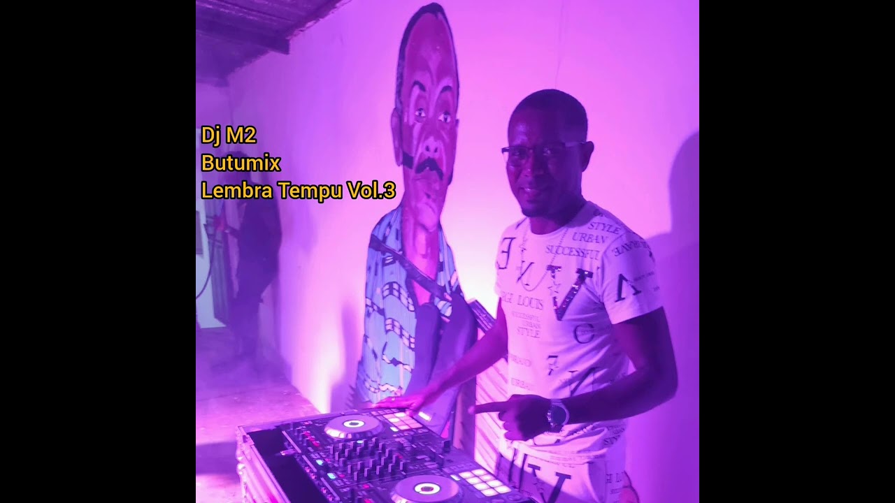 Dj M2 - Lembra Tempu Vol.3