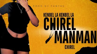 Kenbel La Chirel Manman Chirel Remix Raboday (prod.dj fantas X fendisound)