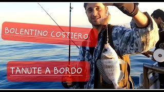 TANUTE A BOLENTINO!!!! PESCA FACILE ANCHE PER I MENO ESPERTI