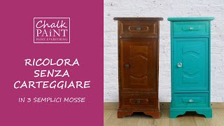Ricolora Senza Carteggiare In 3 Semplici Mosse Con Chalk Paint Everything