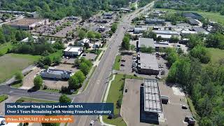 Dark Burger King in the Jackson MS MSA | 5 Years Remaining w/Strong Guarantee