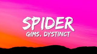 GIMS & DYSTINCT - SPIDER (Paroles/Lyrics)