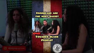 Why Dominicans are the most racist towards Black people!