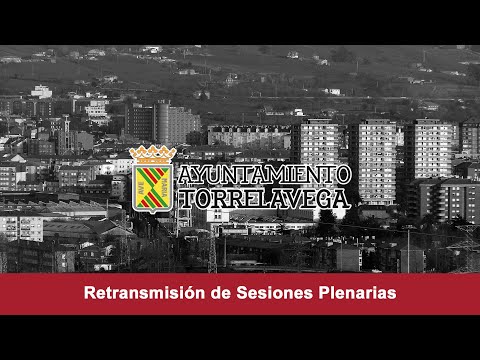 Retransmisi&oacute;n Sesi&oacute;n Plenaria Ayuntamiento de Torrelavega