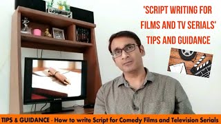 Script writing skills for films and Tv serials: Tips and guidance