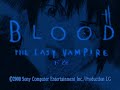 [PS] BLOOD THE LAST VAMPIRE 下巻 - オープニング