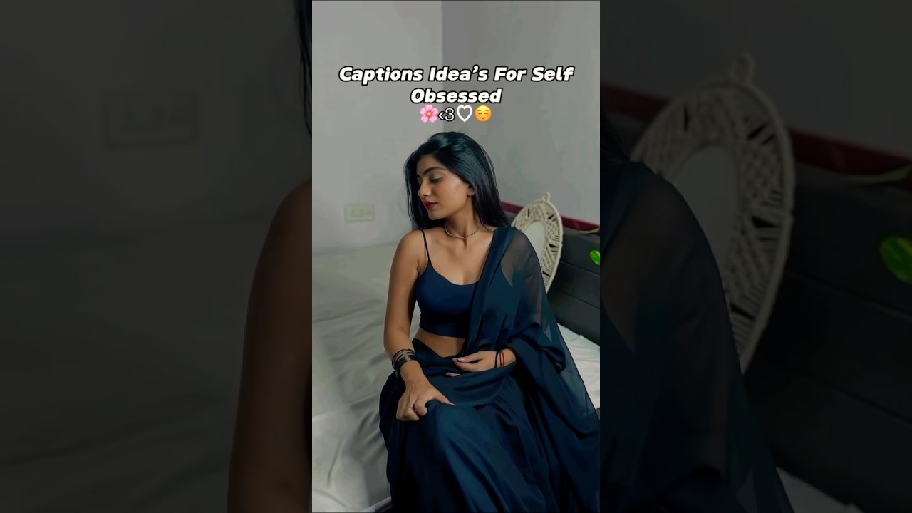 Caption idea's for self obsessed girl ❣️🔥🌸✨ 