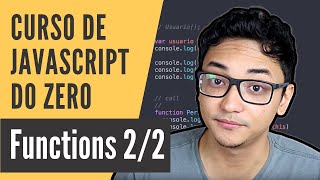 Curso de JavaScript #6 - Functions 2/2 (2020)