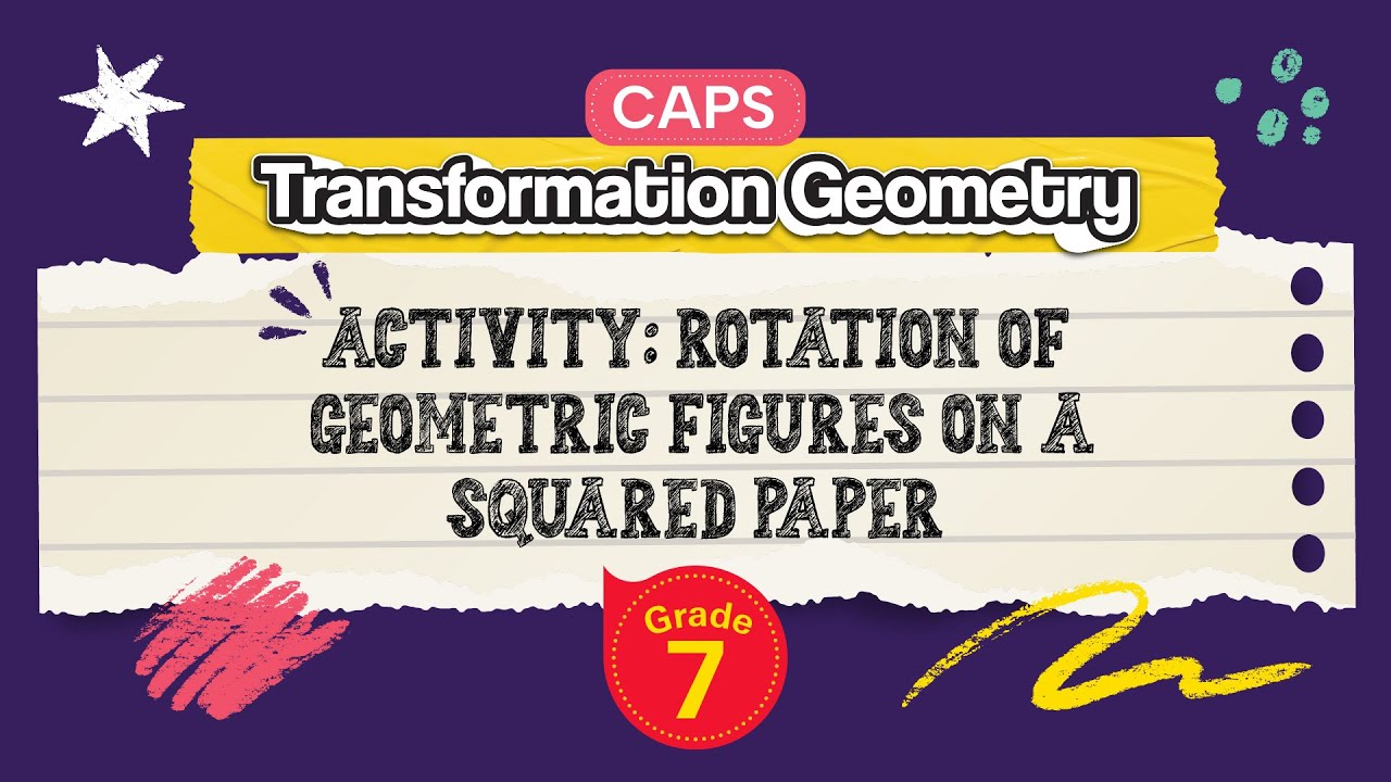 [GRADE 7] Activity: Rotation of Geometric Figures on a Squared Paper