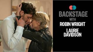 Backstage With: Robin Wright & Laurie Davidson On Bringing 'the Girlfriend' To Life