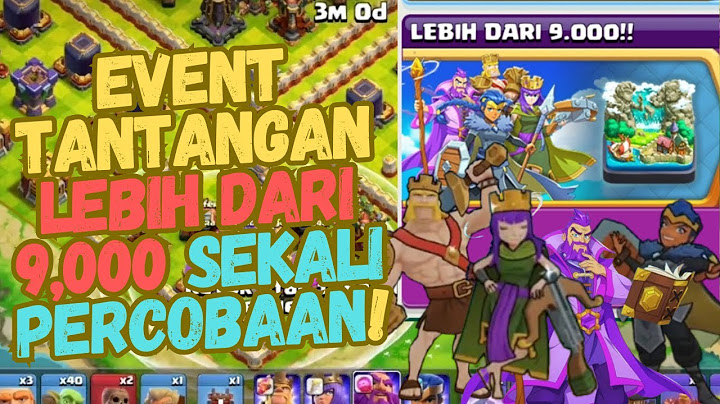 Event Tantangan Lebih Dari 9,000 Cuma Sekali Serang Doang! Clash of Clans