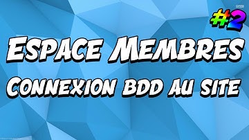 [FR] Tuto PHP - Espace Membres #2