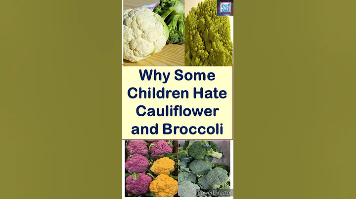 Why Children Hate Cauliflower and Broccoli #shorts #ScientiaBrainery #viral #YTShorts - DayDayNews