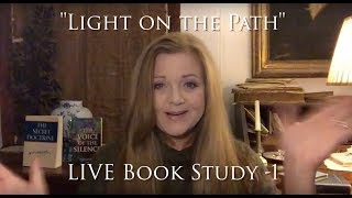 THEOSOPHY: “ Light on the Path”  NEW LIVE book study 1