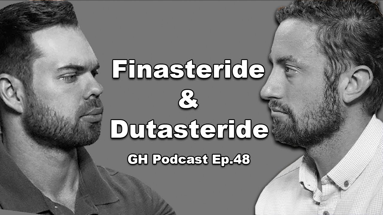 Finasteride & Dutasteride | The Gillett Health Podcast