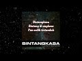 Bintangkasa by ashidy ridwan lyrics