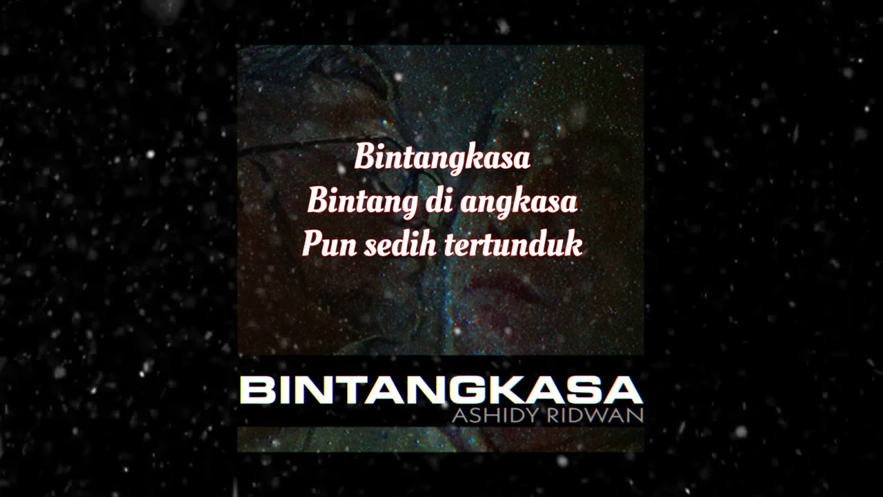 Bintangkasa By Ashidy Ridwan (Lyrics Video) - YouTube