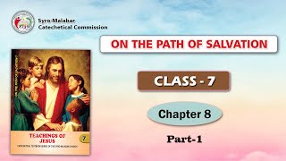 ON THE PATH OF SALVATION | CLASS 7 | CHAPTER 8 | PART 1 | Syro-Malabar