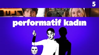 Performatif Kadın Ve Cinsiyetler Üzerine - Mert Can Demirtaş & Deniz Koçak Dörtüç - B05