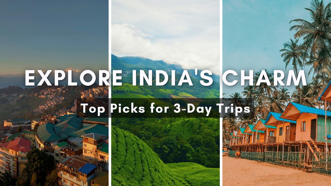 10 Best Places To Visit In India For 3 Days Travel