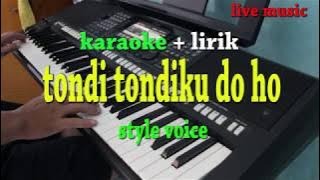 TONDI TONDIKU DOHO [KARAOKE] STYLE VOICE