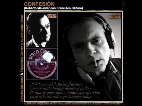 CONFESIÓN -tango- Roberto Malestar con Francisco Canaro / Tango de Santos Discépolo y Amadori