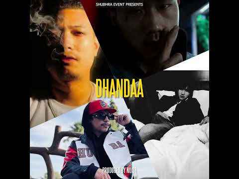 Rayson LG - Dhandaa Ft. Laika , Noist & Swopnil | @NoistTheOne 2024.